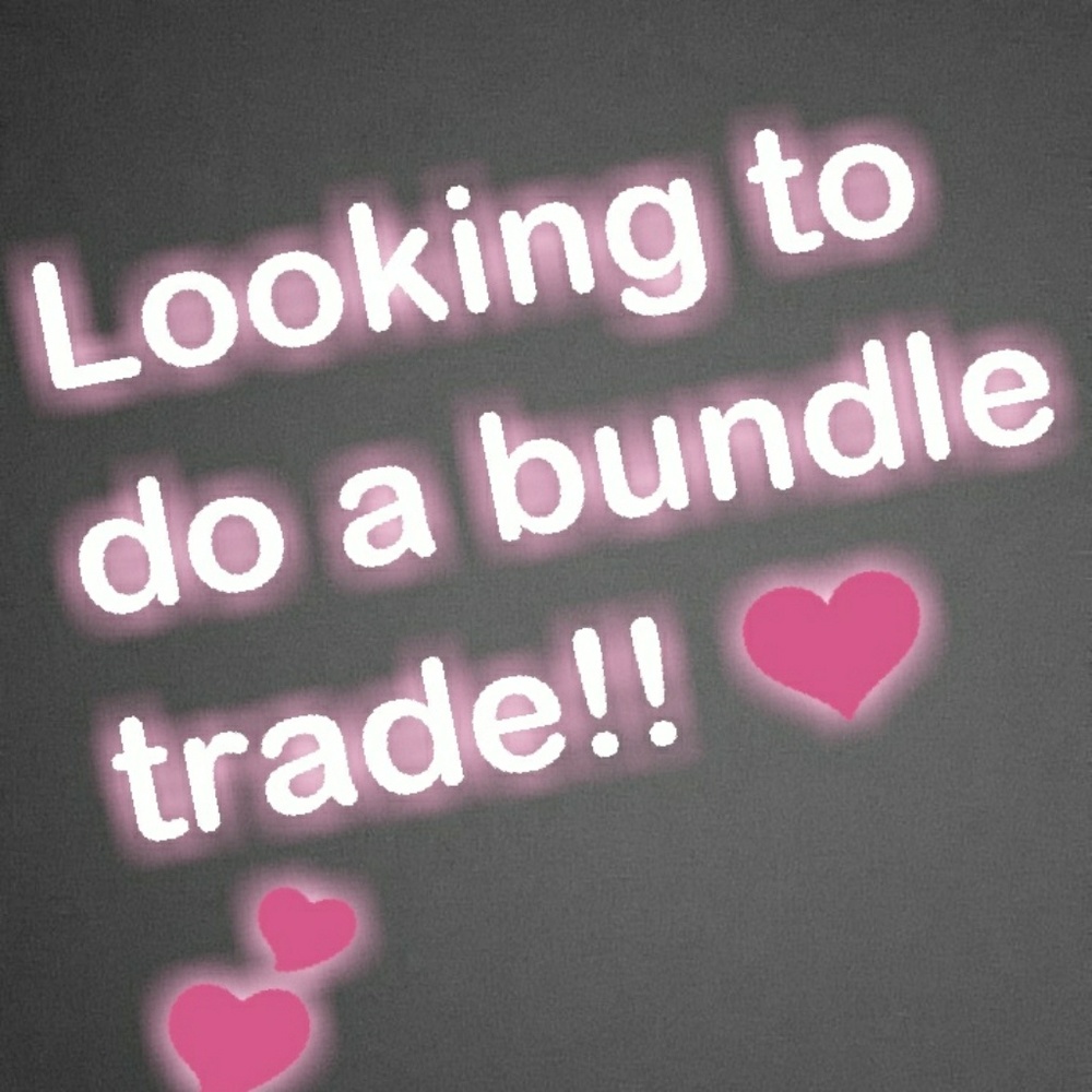 Looking to trade!